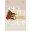 Dinge des Wissens - Die Sammlungen, Museen und Grten der...